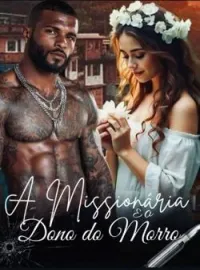 Capa do Romance A Missionária E O Dono Do Morro