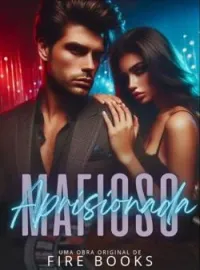 Capa do Romance APRISIONADA AO MAFIOSO