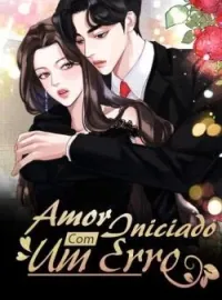 Amor Iniciado Com Um Erro