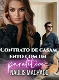 Capa do Romance Contrato de casamento com um paralítico 