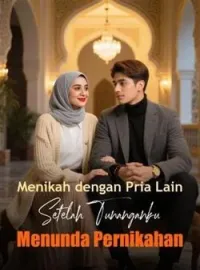 Sampul Novel Menikah dengan Pria Lain Setelah Tunanganku Menunda Pernikahan