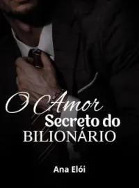 Capa do Romance O Amor Secreto do Bilionário 