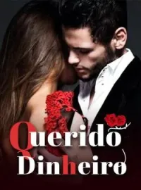 Capa do Romance Querido Dinheiro