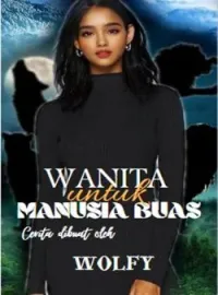 Sampul Novel WANITA UNTUK MANUSIA BUAS Kisah Anindira