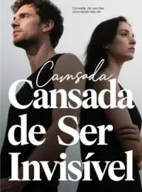 Capa do Romance Cansada de Ser Invisível