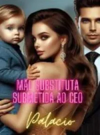 Capa do Romance Mãe Substituta Submetida Ao CEO
