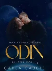 Capa do Romance Odin: Uma Eterna Paixão (Aliens VL.3)