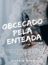 Capa do Romance OBCECADO PELA ENTEADA (MORRO)