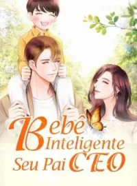 Capa do Romance Bebê Inteligente E Seu Pai CEO
