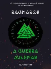 Capa do Romance Ragnarok : A Guerra Milenar. 
