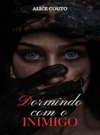 Capa do Romance Dormindo Com O Inimigo.