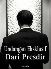 Sampul Novel Undangan Eksklusif Dari Presdir