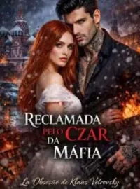 Capa do Romance Reclamada pelo Czar da máfia 