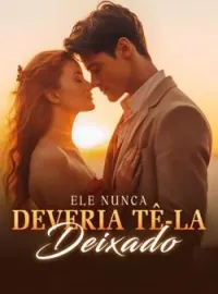 Capa do Romance Ele nunca deveria tê-la deixado