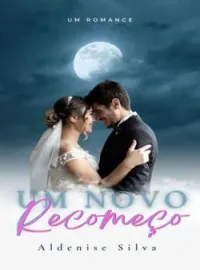 Capa do Romance Um novo Recomeço para o amor