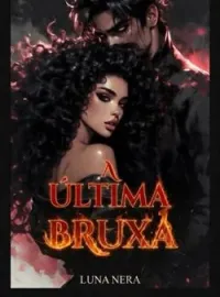 Capa do Romance A última Bruxa