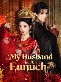 My Husband Is A Eunuch