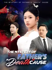 The Mystery of Father's "Death" Cause