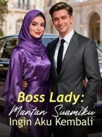 Sampul Novel Boss Lady: Mantan Suamiku Ingin Aku Kembali
