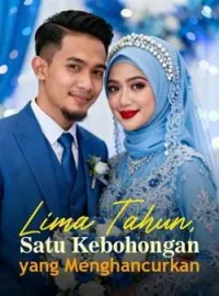 Sampul Novel Lima Tahun, Satu Kebohongan yang Menghancurkan