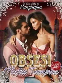 Obsesi Mafia Tampan 
