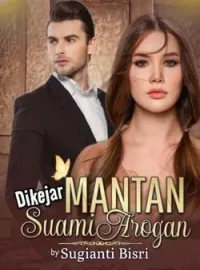 Sampul Novel Dikejar Mantan Suami Arogan