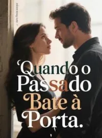 Capa do Romance Quando o Passado Bate à Porta