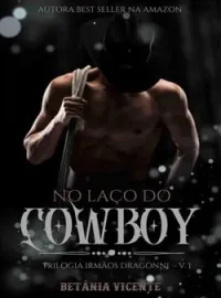 Capa do Romance No Laço do Cowboy ( Trilogia Irmãos Dragonni vol 01)