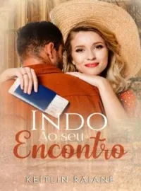 Indo Ao Seu Encontro 