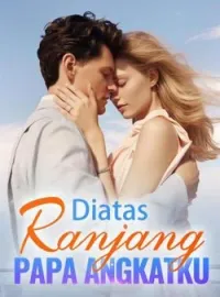 Diatas Ranjang Papa Angkatku