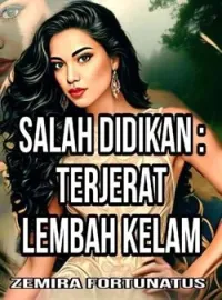 Sampul Novel SALAH DIDIKAN: TERJERAT LEMBAH KELAM 