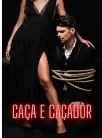 Capa do Romance CAÇA E CAÇADOR