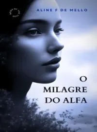 Capa do Romance O Milagre do Alfa