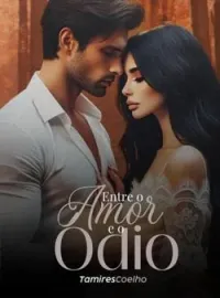 Capa do Romance ENTRE O AMOR E O ÓDIO..