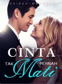 Sampul Novel Gairah Membara: Cinta Tak Pernah Mati