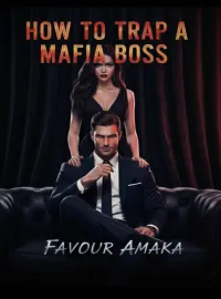 HOW TO TRAP A MAFIA BOSS Novel Cover
