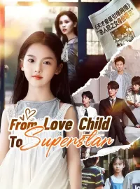 From Love Child To Superstar