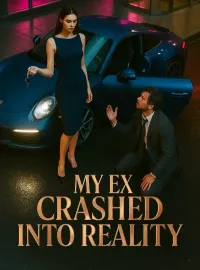 My Ex Crashed Into Reality Novel Cover