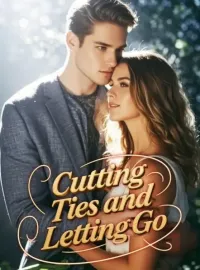 Cutting Ties and Letting Go Novel Cover
