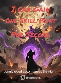 I Can Gain One Skill Point Per Second