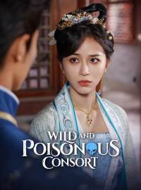 Wild and Poisonous Consort