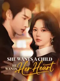 She Wants A Child, He Wants Her Heart