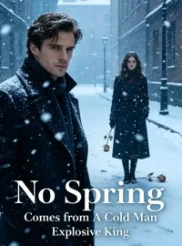 No Spring Comes from A Cold Man Novel Cover