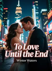 To Love Until the End Novel Cover