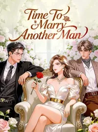 Time To Marry Another Man