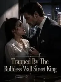Trapped By The Ruthless Wall Street King Novel Cover
