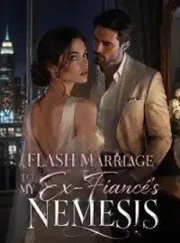 Married My Ex‑Fiancé's Greatest Nemesis