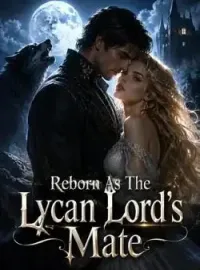 Reborn As The Lycan Lord's Mate Novel Cover