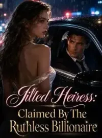 Jilted Heiress: Claimed By The Ruthless Billionaire Novel Cover
