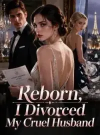 Reborn, I Divorced My Cruel Husband Novel Cover